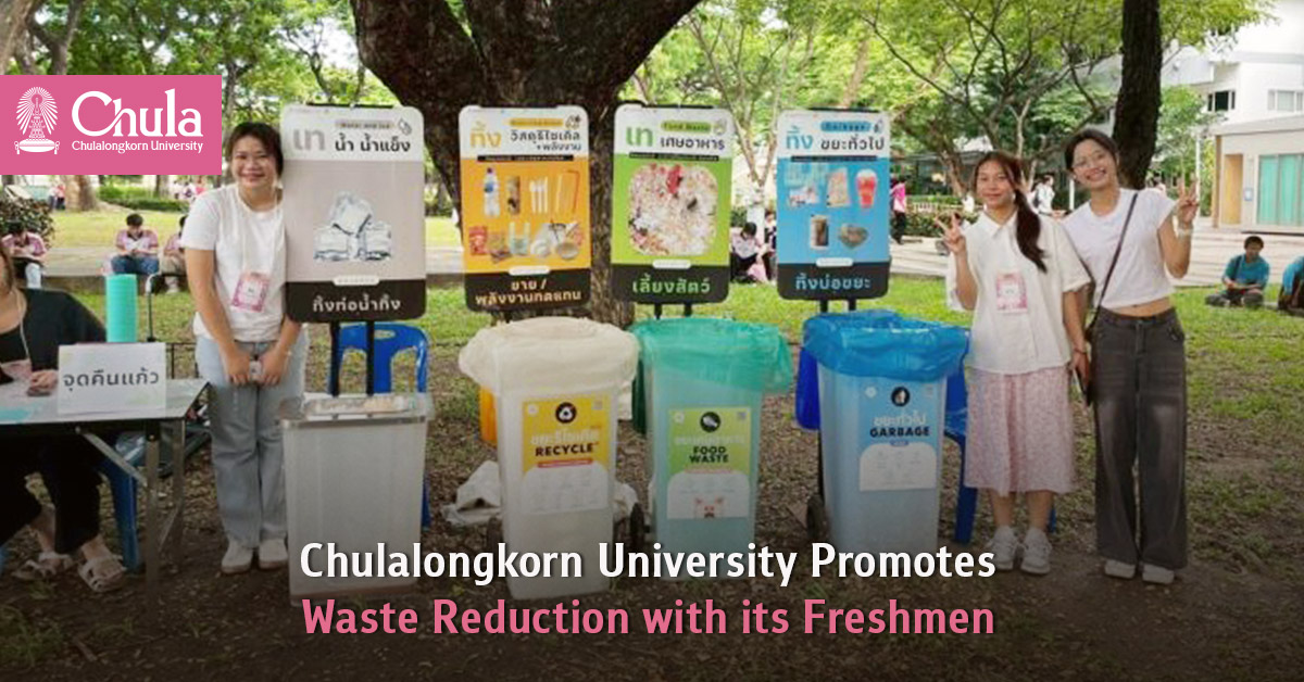 Chulalongkorn University Promotes Waste Reduction with its Freshmen 