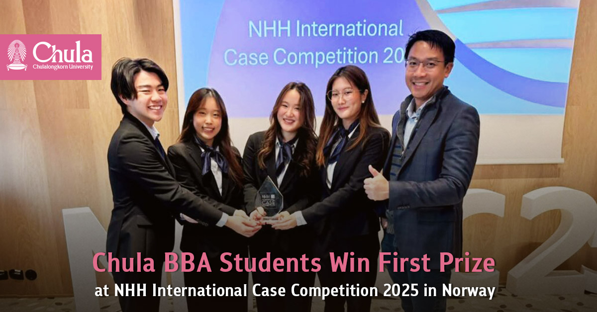 Chula BBA Students Win First Prize at NHH International Case Competition 2025 in Norway 