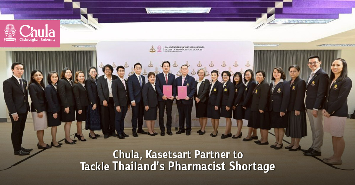 Chula, Kasetsart Partner to Tackle Thailand’s Pharmacist Shortage 