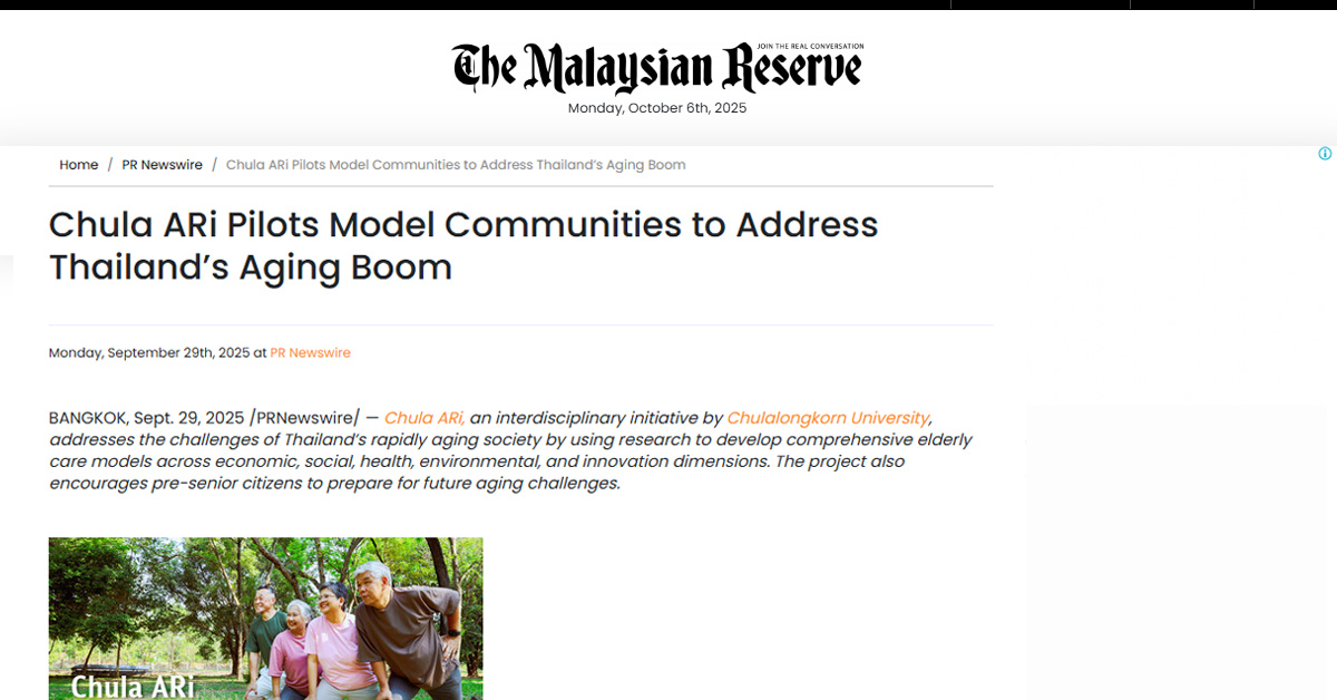 [The Malaysian Reserve] Chula ARi Pilots Model Communities to Address Thailand’s Aging Boom