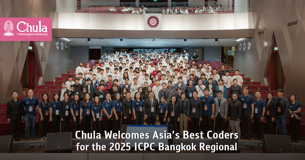 Chulalongkorn Welcomes Asia’s Best Coders for the 2025 ICPC Bangkok Regional 