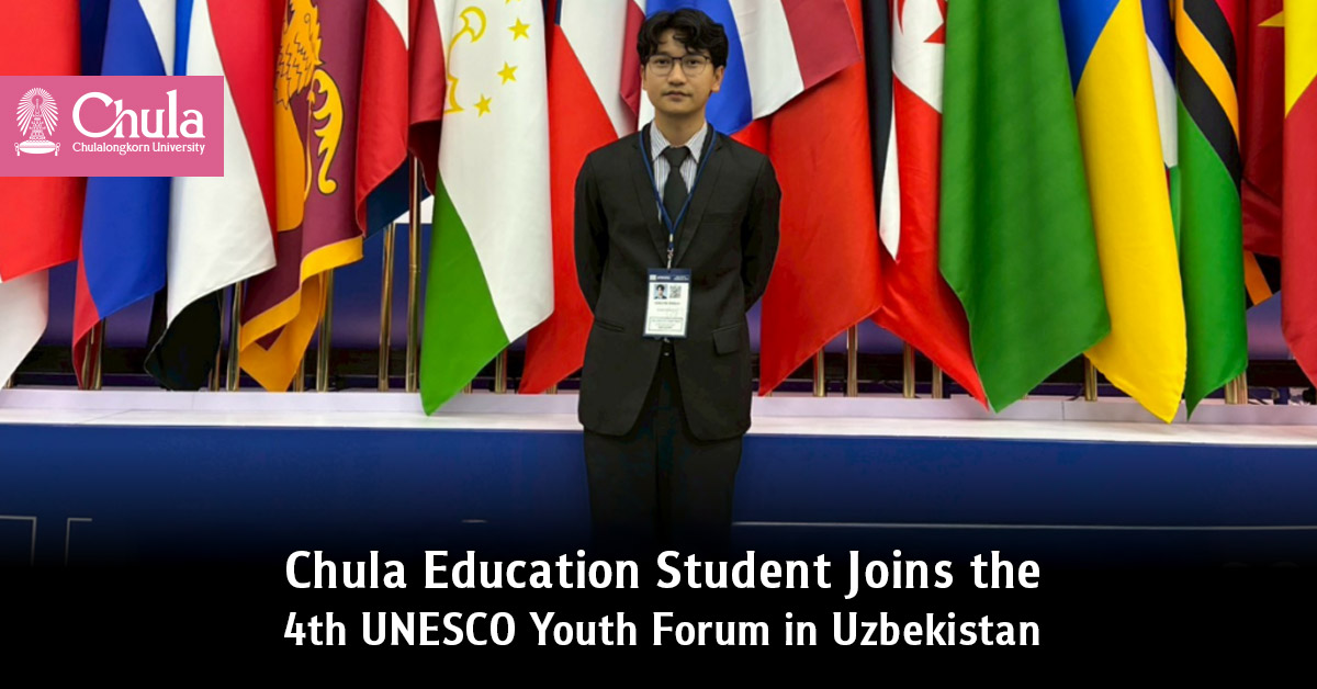 Chula Education Student Joins the 14th UNESCO Youth Forum in Uzbekistan 