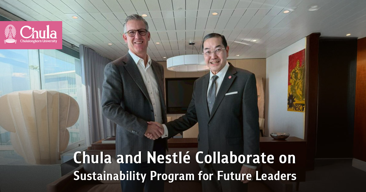 Chula and Nestlé Collaborate on Sustainability Program for Future Leaders 