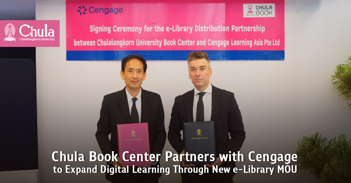 Chula Book Center Partners with Cengage to Expand Digital Learning Through New e-Library MOU 