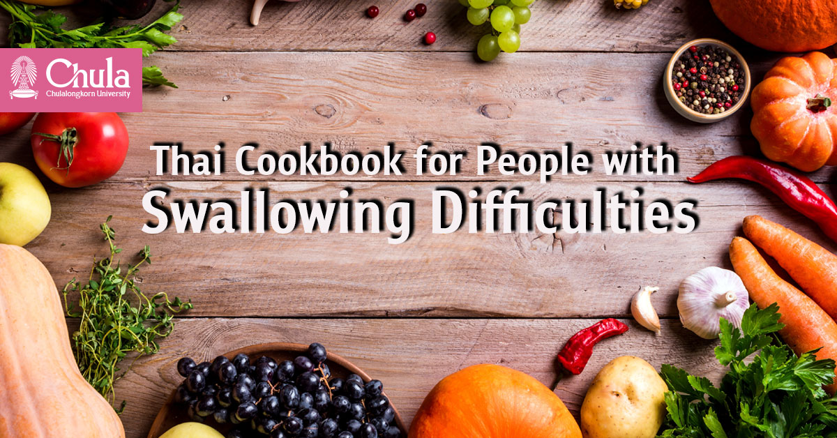 Chula Researchers Reimagine Thai Food for People with Swallowing Difficulties