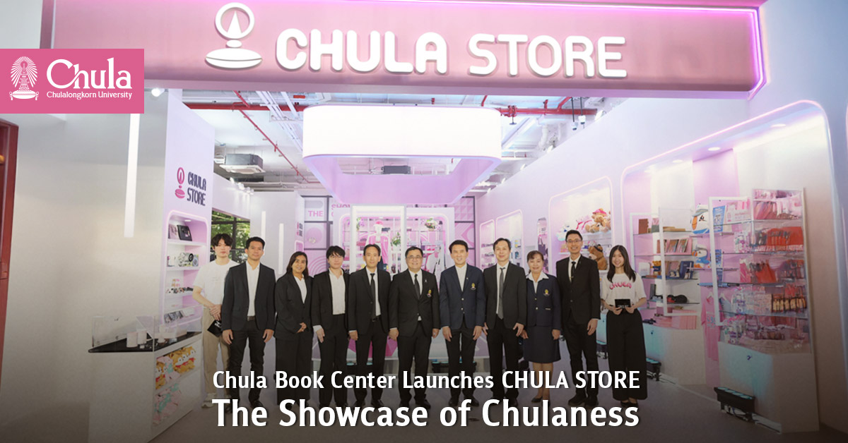 Chula Book Center Launches “CHULA STORE”—The Showcase of Chulaness 