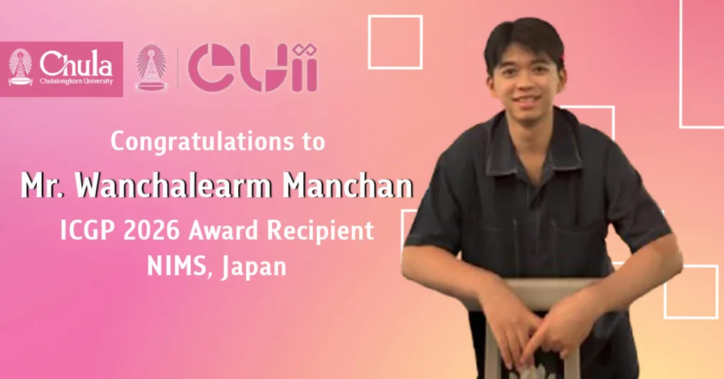 Chula PhD Student Selected for ICGP 2026 at NIMS, Japan