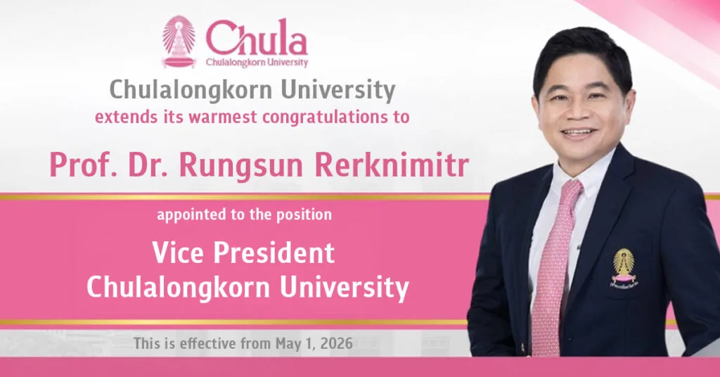 Prof. Dr. Rungsun Rerknimitr Named Vice President of Chulalongkorn University 