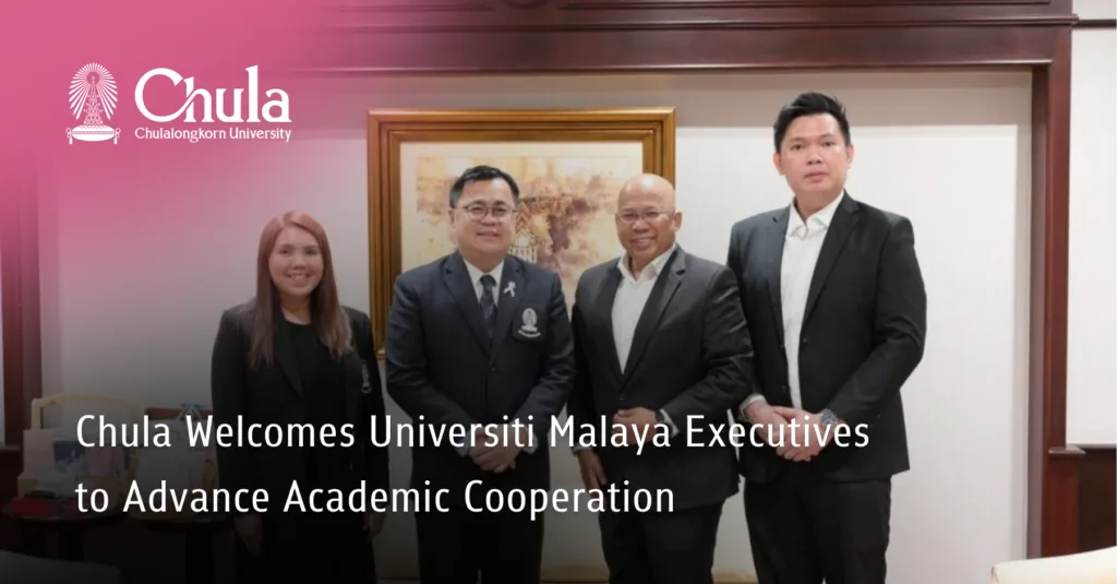 Chula Welcomes Universiti Malaya Executives to Advance Academic Cooperation 