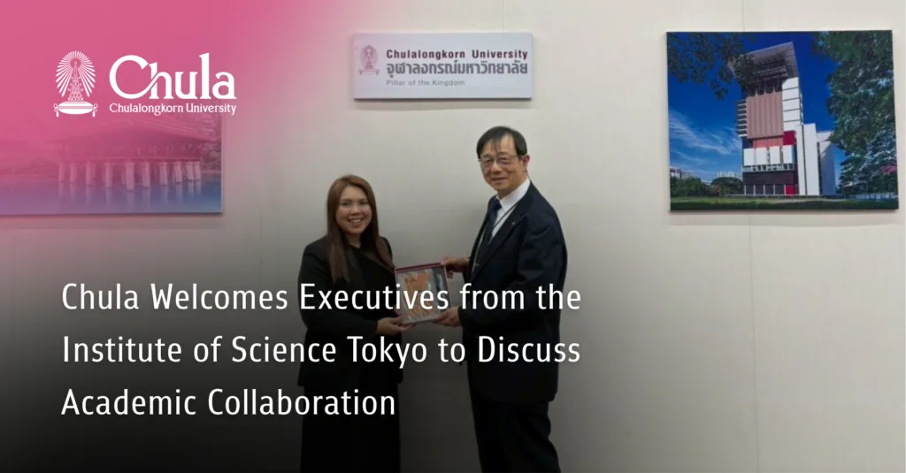 Chula Welcomes Executives from the Institute of Science Tokyo to Discuss Academic Collaboration