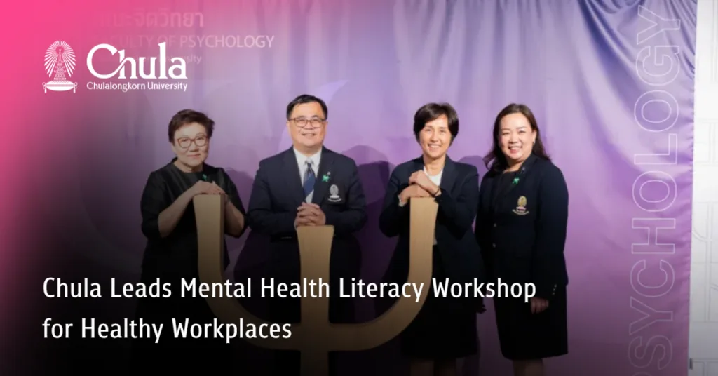 Chula Leads Mental Health Literacy Workshop for Healthy Workplaces?