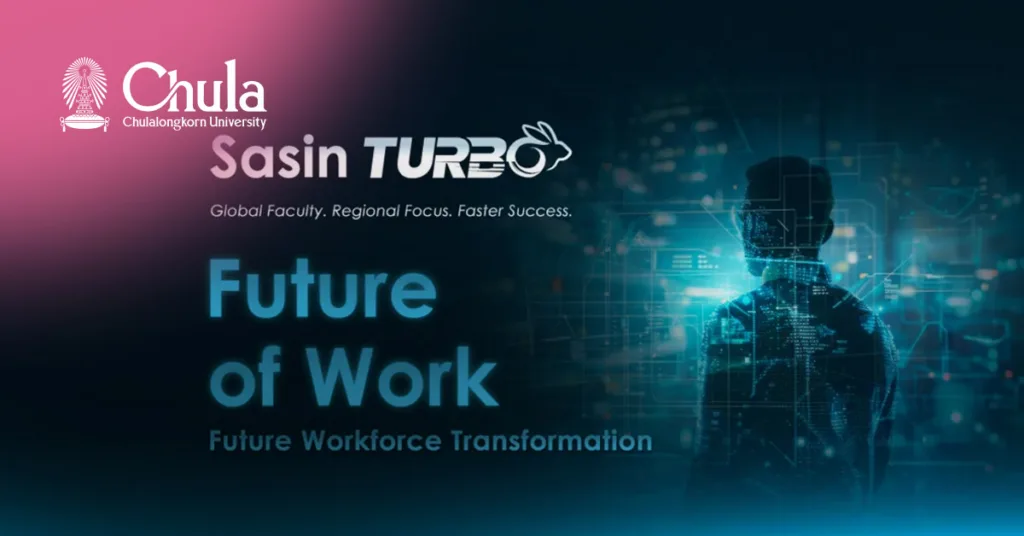 Sasin Opens Applications for ��Turbo Future of Work�� Executive Program?