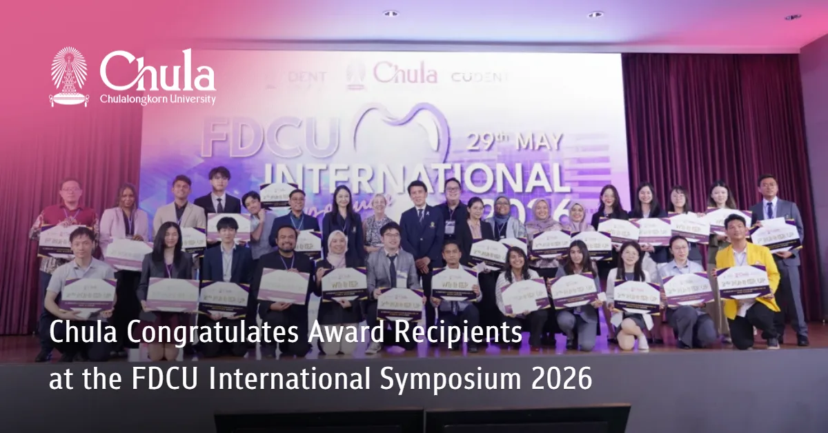 Chula Congratulates Award Recipients at the FDCU International Symposium 2026 