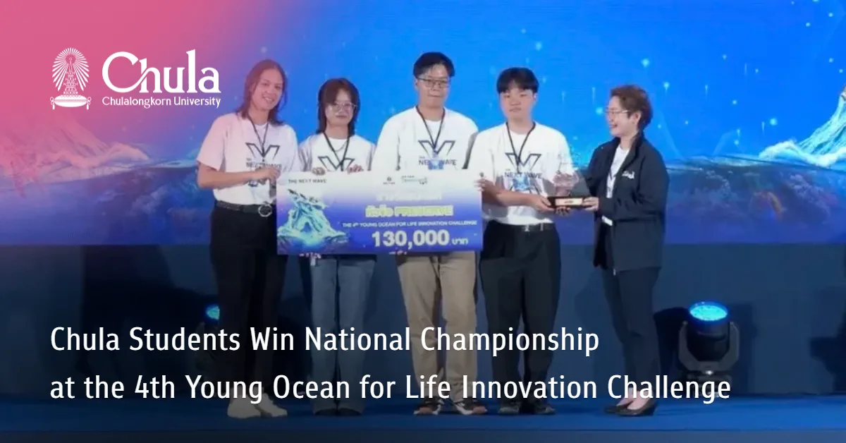 Chula?Students Win National Championship at the 4th Young Ocean for Life Innovation Challenge?