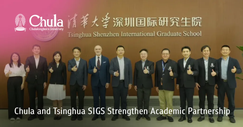 Chula and Tsinghua SIGS Strengthen Academic Partnership