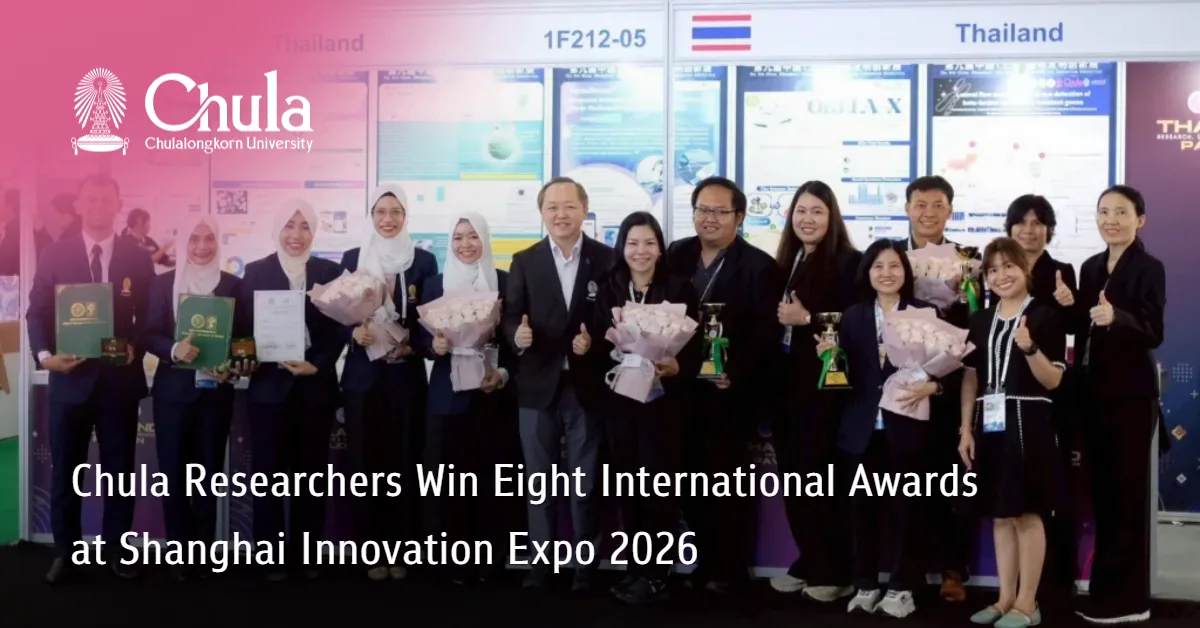 Chula Researchers Win Eight International Awards at Shanghai Innovation Expo 2026?