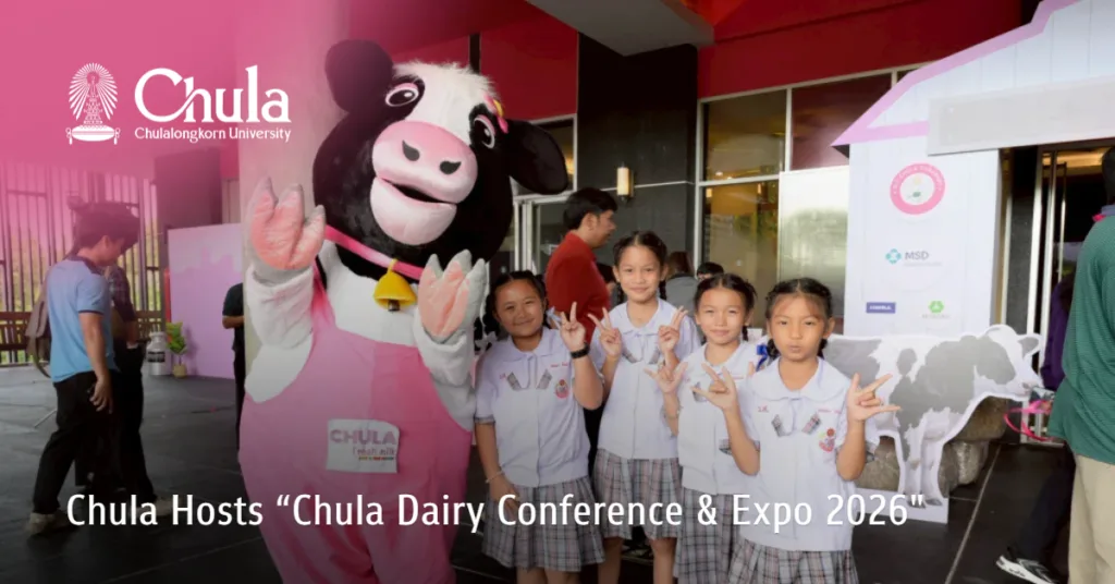 Chula Hosts “Chula Dairy Conference & Expo 2026″