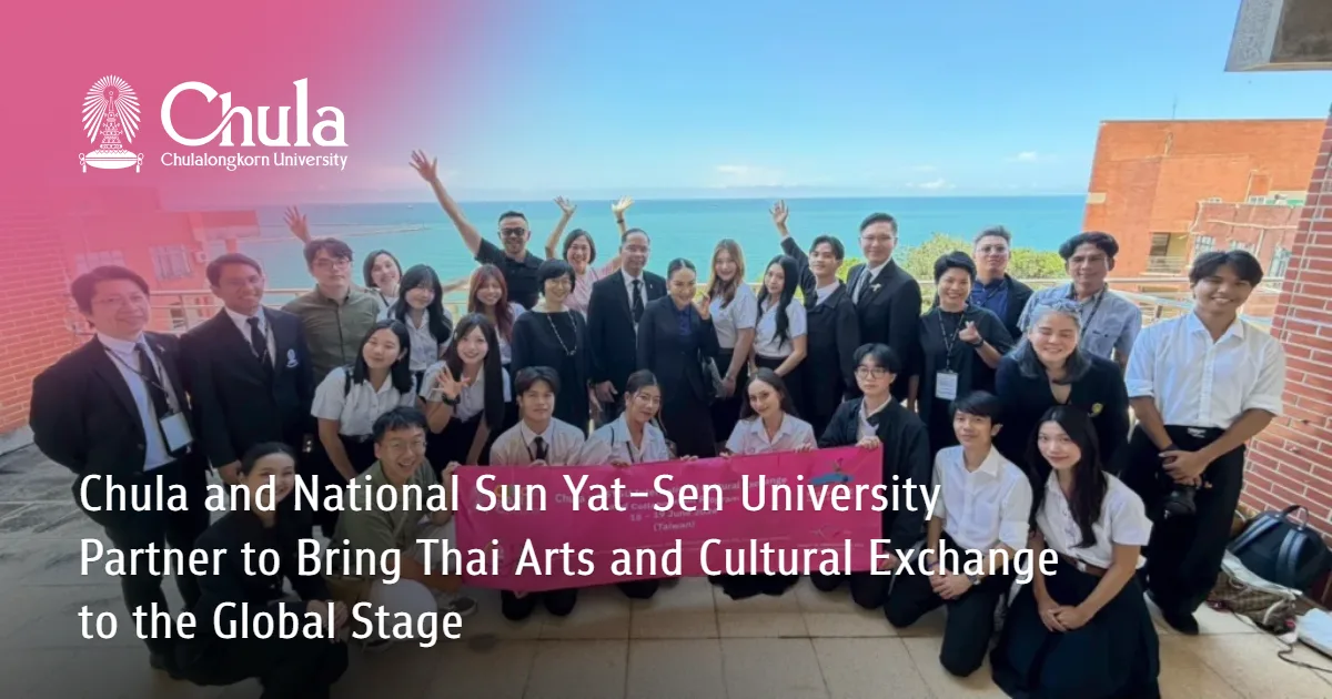 Chula and National Sun Yat-Sen University Partner to Bring Thai Arts and Cultural Exchange to the Global Stage?
