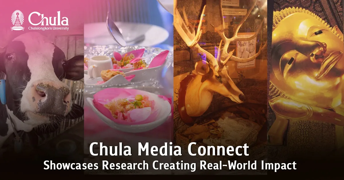 Chula Media Connect Showcases Research Creating Real-World Impact?
