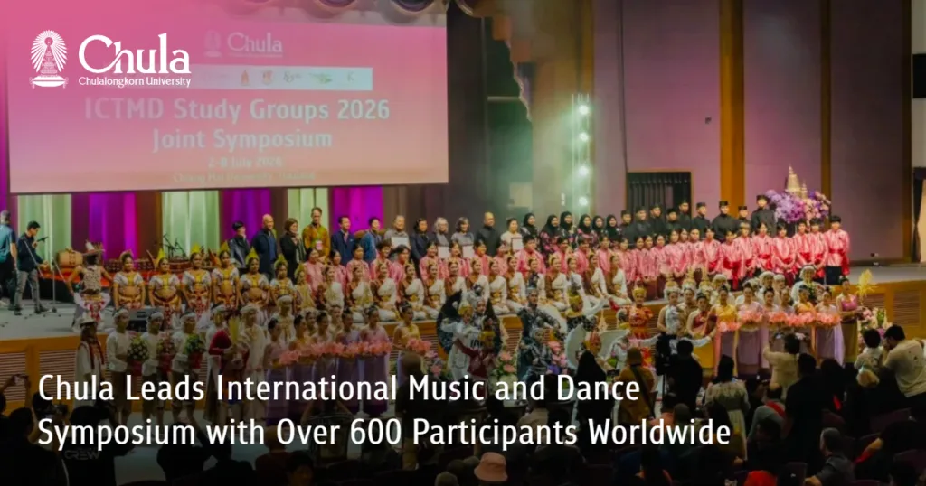 Chula Leads International Music and Dance Symposium with Over 600 Participants Worldwide