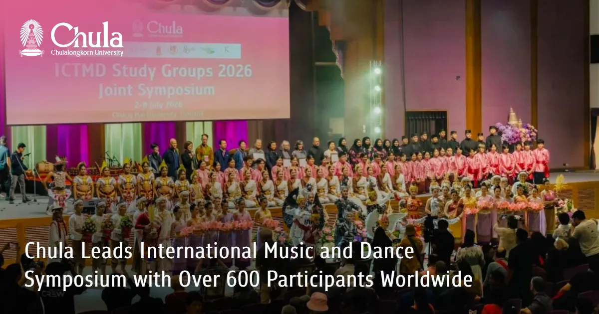 Chula Leads International Music and Dance Symposium with Over 600 Participants Worldwide