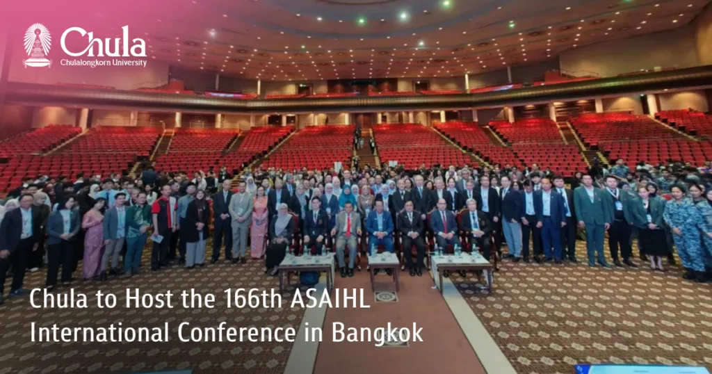 Chula to Host the 166th ASAIHL International Conference in Bangkok