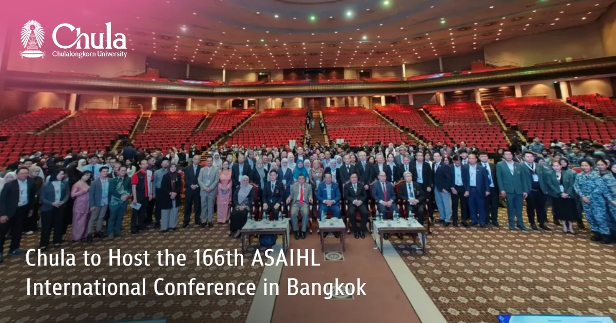 Chula to Host the 166th ASAIHL International Conference in Bangkok