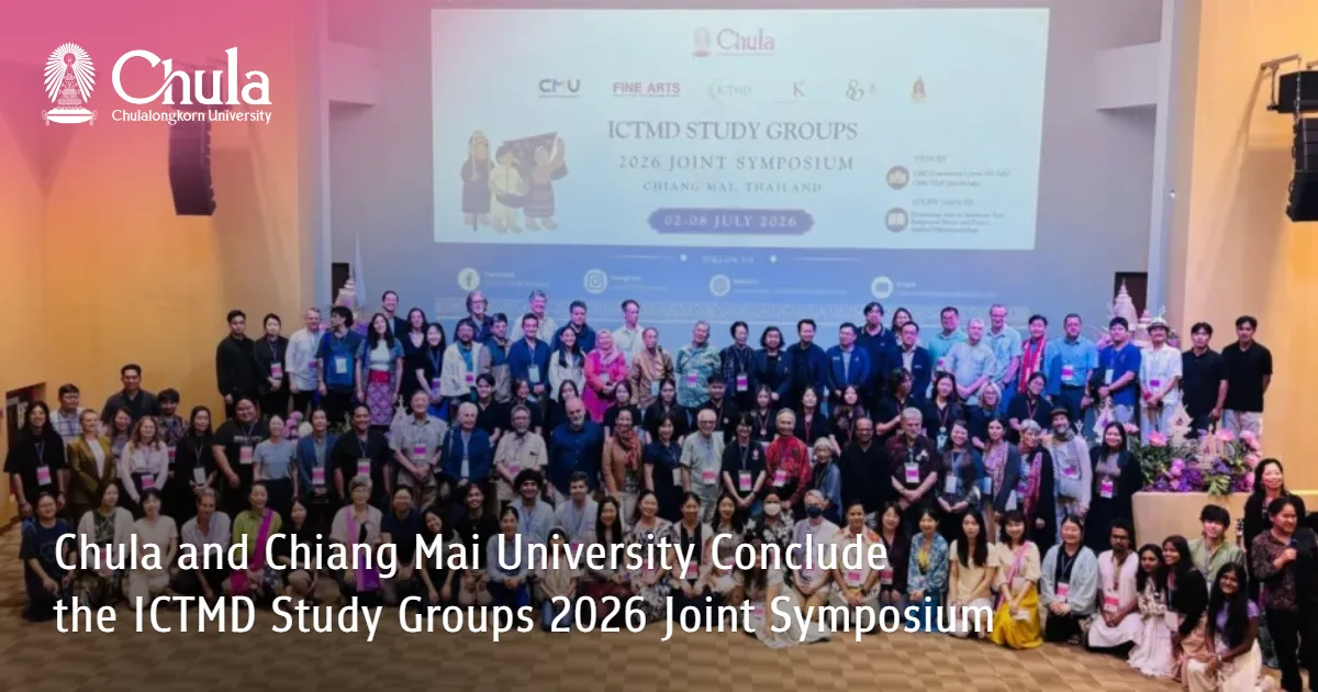 Chula and Chiang Mai University Conclude the ICTMD Study Groups 2026 Joint Symposium