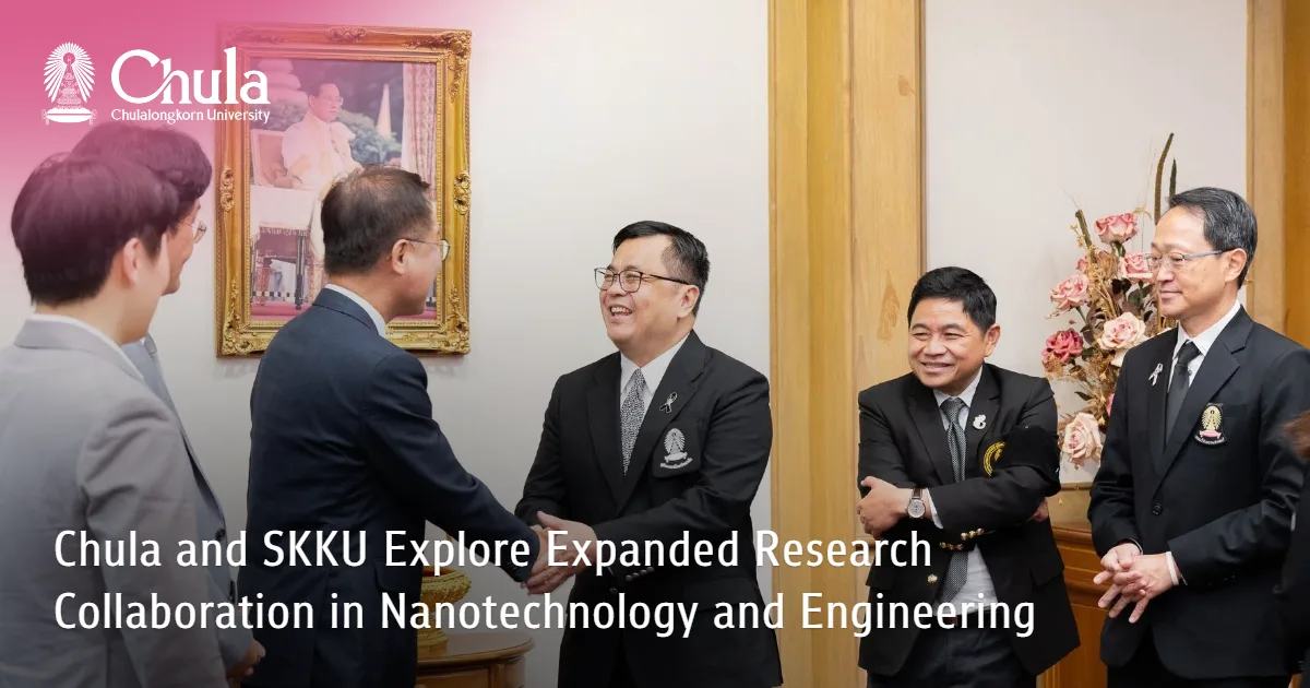 Chula and SKKU Explore Expanded Research Collaboration in Nanotechnology and Engineering 