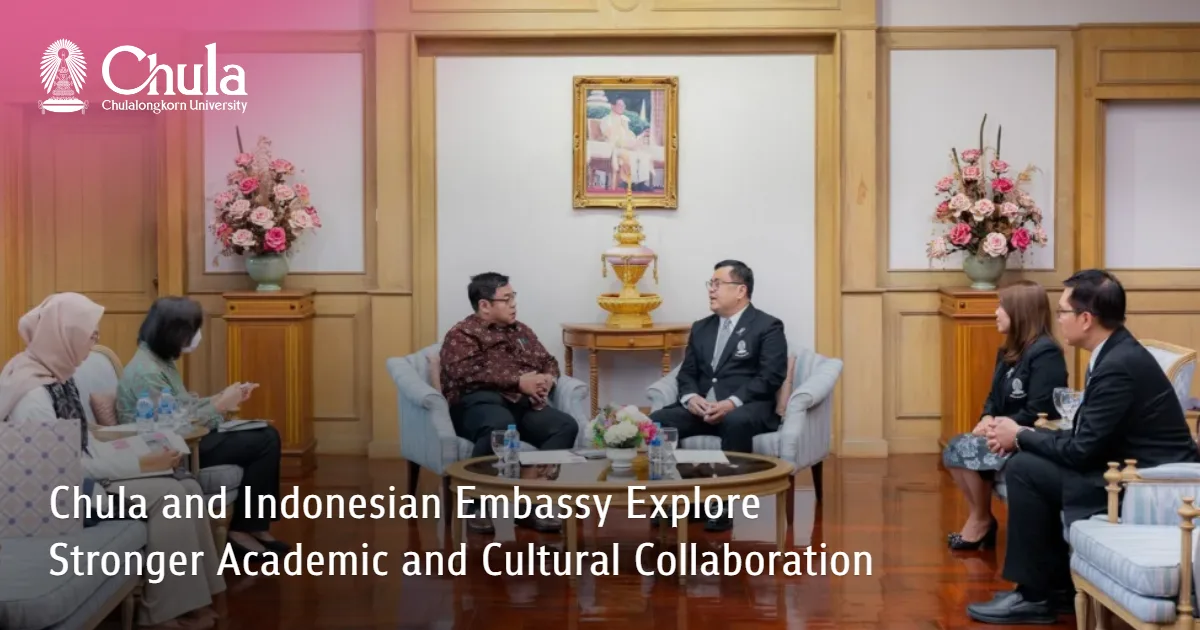 Chula and Indonesian Embassy Explore Stronger Academic and Cultural Collaboration 
