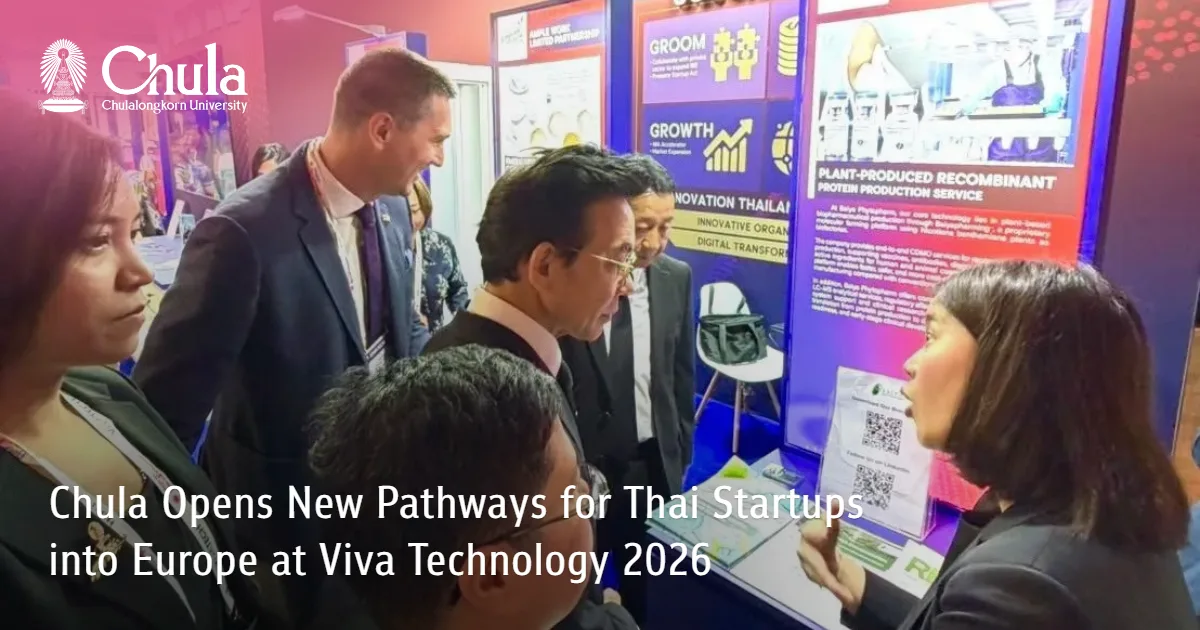 Chula Opens New Pathways for Thai Startups into Europe at Viva Technology 2026