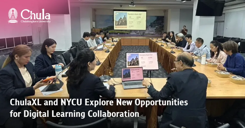 ChulaXL and NYCU Explore New Opportunities for Digital Learning Collaboration