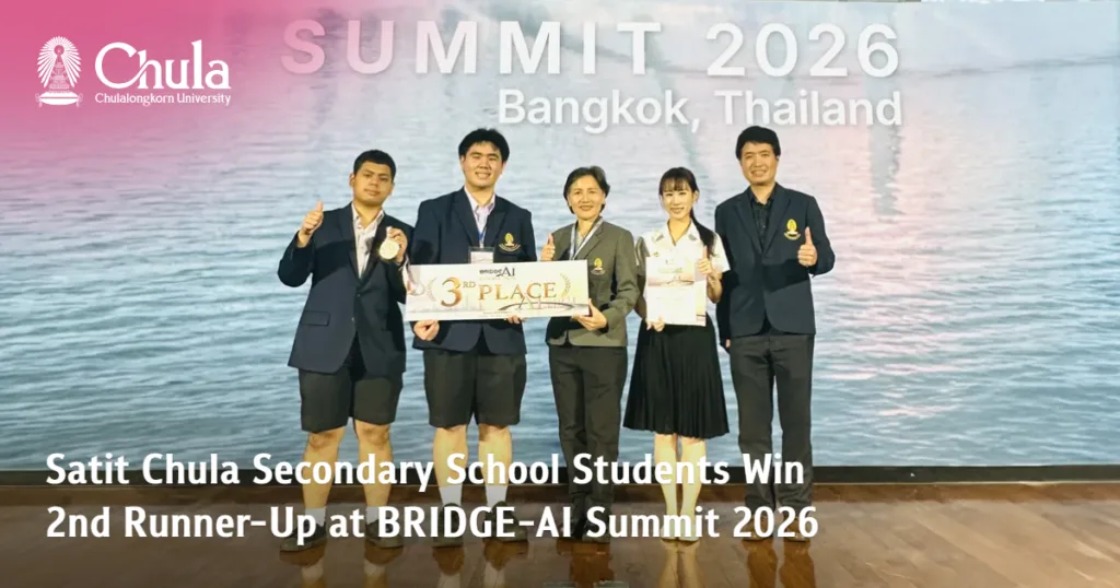 Satit Chula Secondary School Students Win 2nd Runner-Up at BRIDGE-AI Summit 2026 