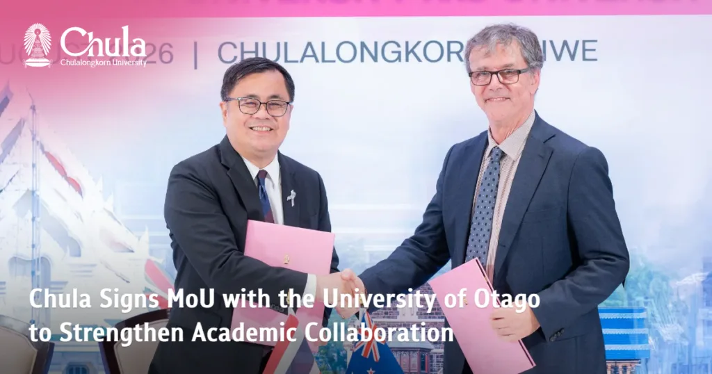 Chula Signs MoU with the University of Otago to Strengthen Academic Collaboration 