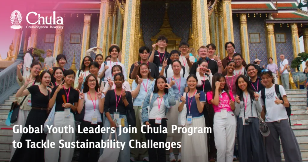 Global Youth Leaders Join Chula Program to Tackle Sustainability Challenges