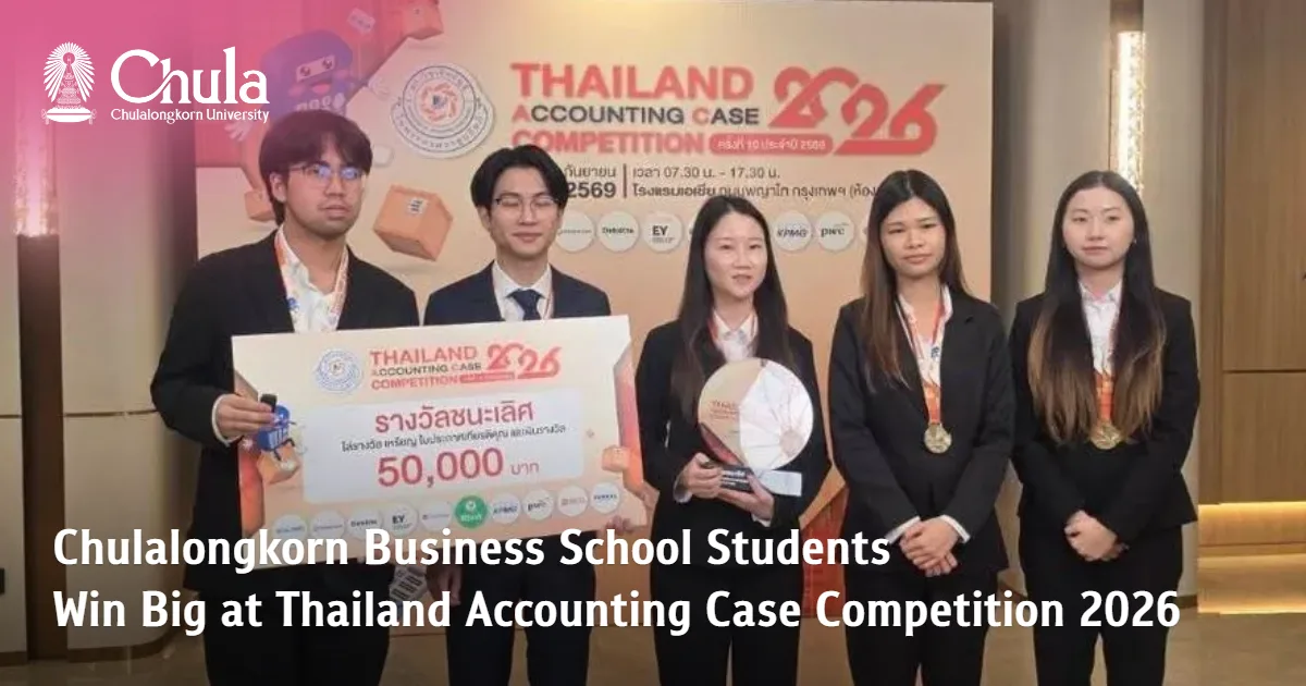Chula Students Win at Thailand Accounting Case Competition 2026 ...